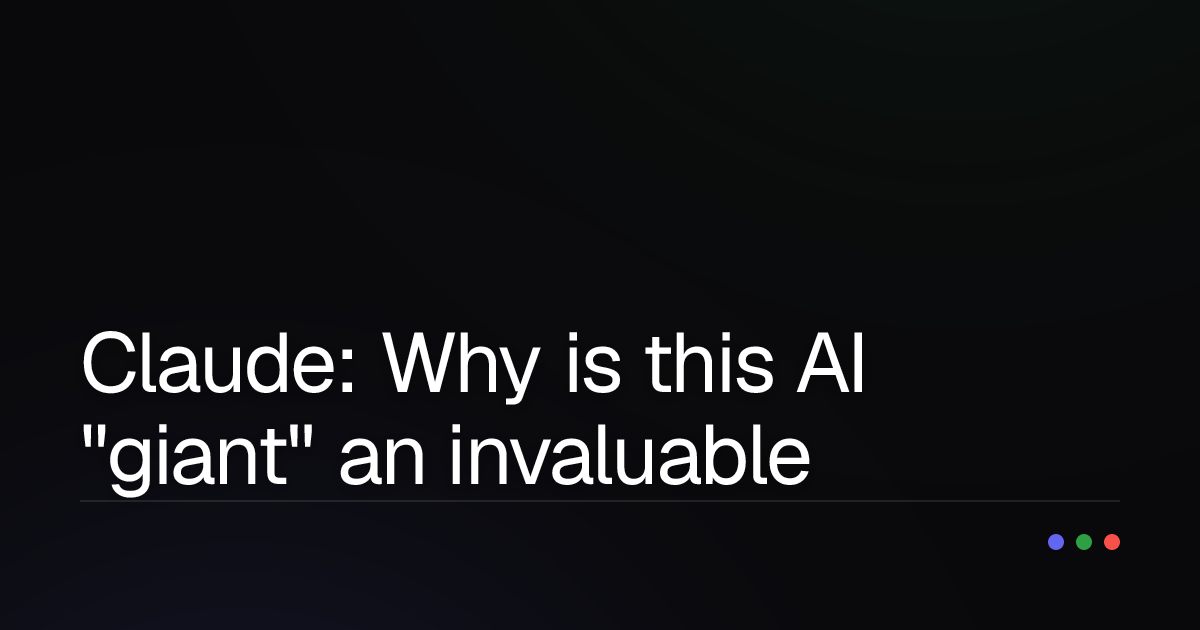 Claude: Why is this AI "giant" an invaluable assistant for developers?
